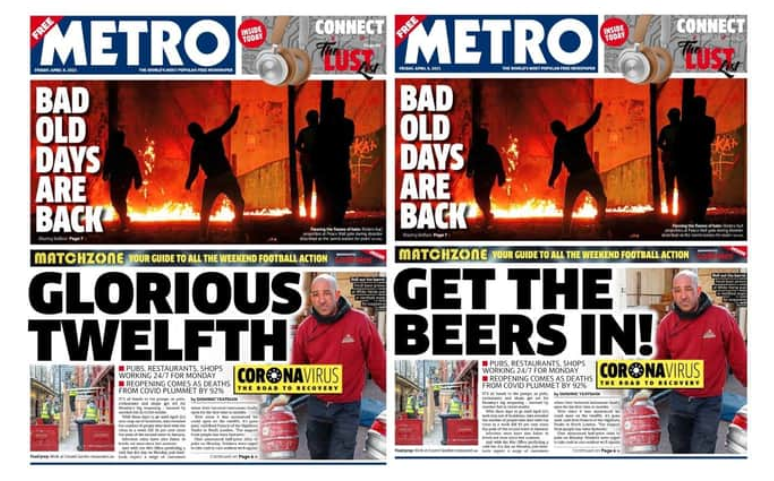 side by side comparison of metro newpaper Northern Ireland riots headline changes after 'glorious twelth' to 'get the beers in'